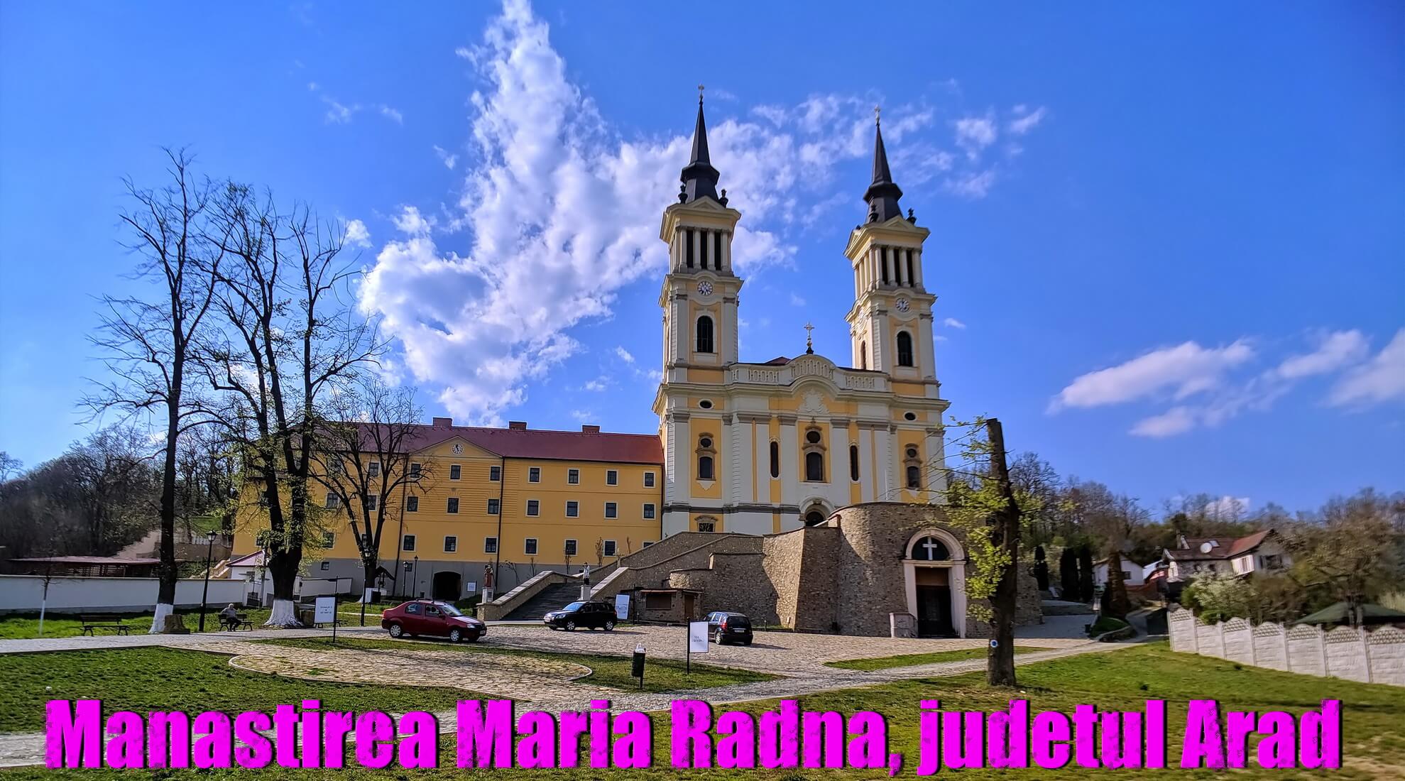 Manastirea Maria Radna 2019