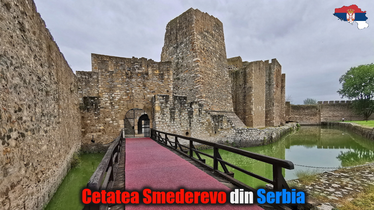 Cetatea Smederevo din Serbia