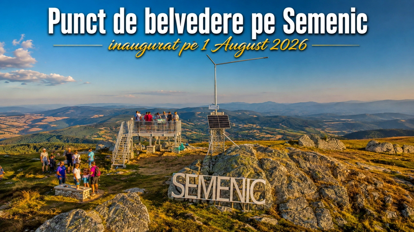 Punct de belvedere pe Semenic inaugurat pe 1 August 2026